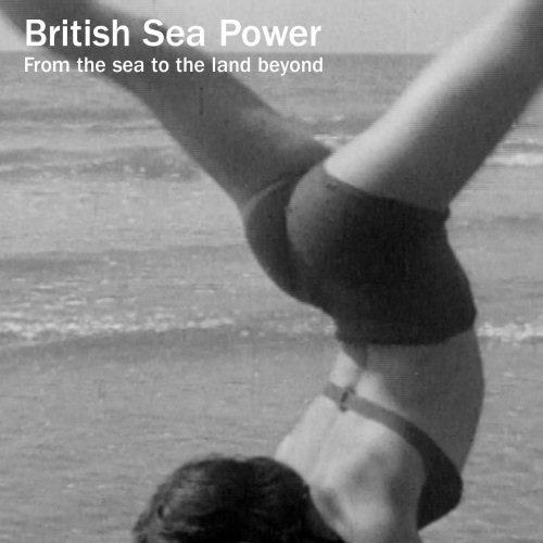 Pochette de l'album "From The Sea To The Land Beyond" de British Sea Power