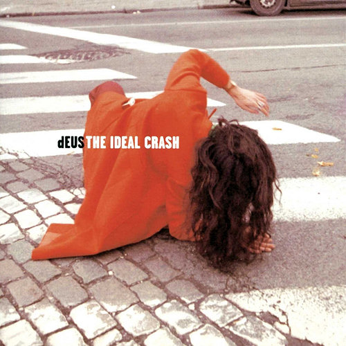 Pochette de l'album "The Ideal Crash" de Deus