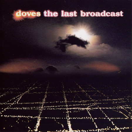 Pochette de l'album "The Last Broadcast" des Doves