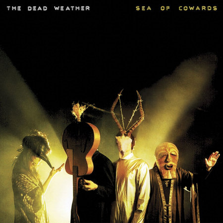 Pochette de l'album "Sea Of Cowards" de Dead Weather
