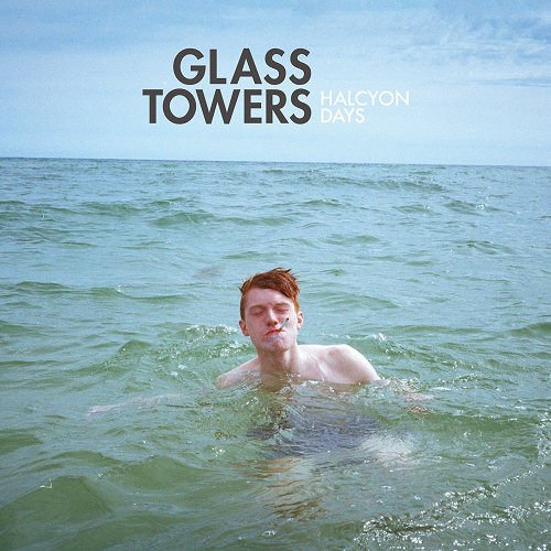 Pochette de l'album "Halcyon Days" des Glass Towers