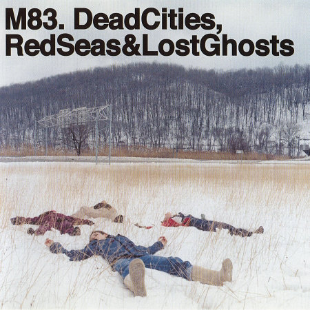 Pochette de l'album "Dead Cities, Red Seas & Lost Ghosts" de M83