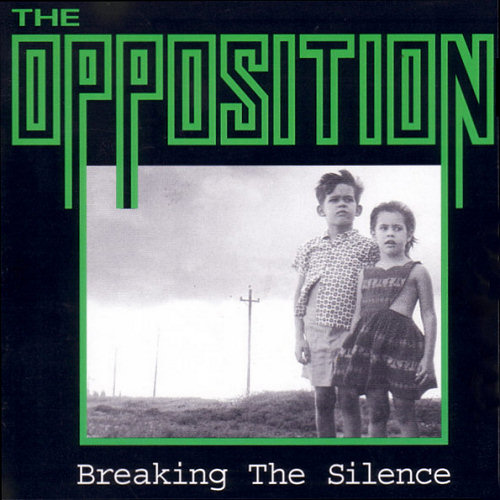 Pochette de l'album "Breaking The Silence" d'Opposition