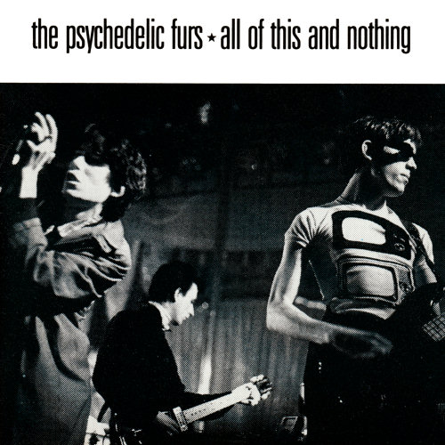 Pochette de l'album "All Of This And Nothing" des Psychedelic Furs