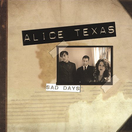Pochette de l'album "Sad Days" d'Alice Texas