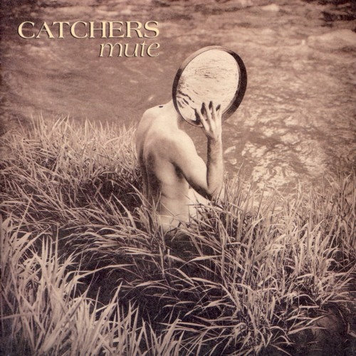 Pochette de l'album "Mute" des Catchers