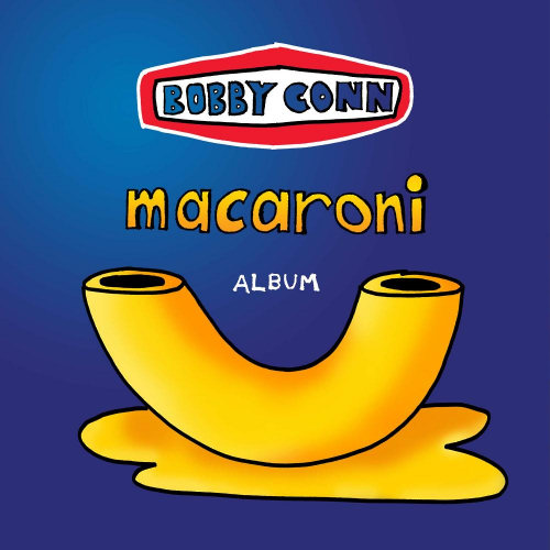 Pochette de l'album "Macaroni" de Bobby Conn