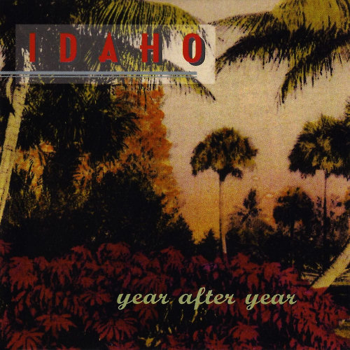 Pochette de l'album "Year After Year" d'Idaho