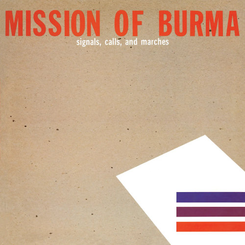 Pochette de l'album "Signals, Calls And Marches" de Mission Of Burma