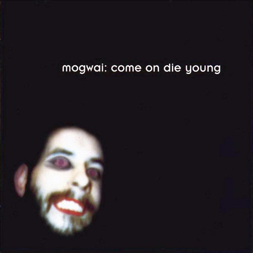 Pochette de l'album "Come On Die Young" de Mogwai