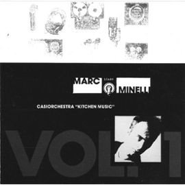 Pochette de l'album "Casiorchestra "Kitchen Music" Vol. 1" de Marc Minelli