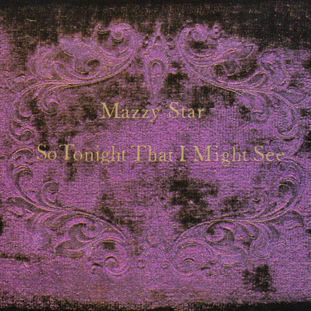 Pochette de l'album "So Tonight That I Might See" de Mazzy Star