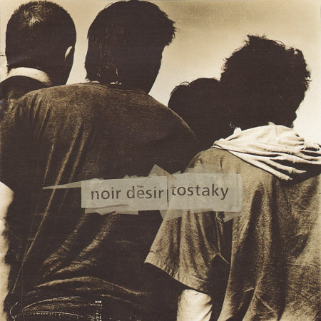 Pochette de l'album "Tostaky" de Noir Désir