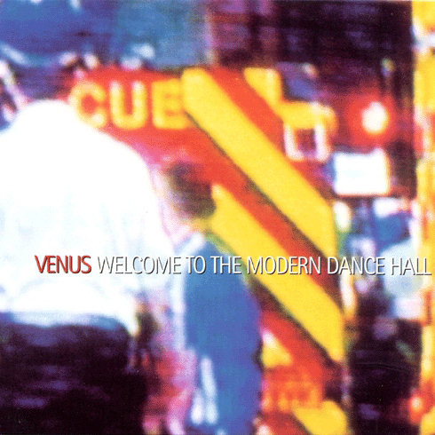 Pochette de l'album "Welcome to the Modern Dance Hall" de Venus
